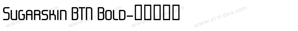 Sugarskin BTN Bold字体转换